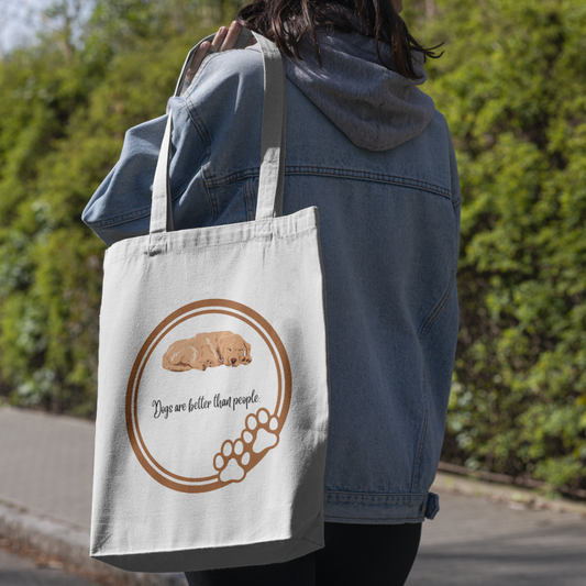 Dogs Are Better Than People Tote Bag